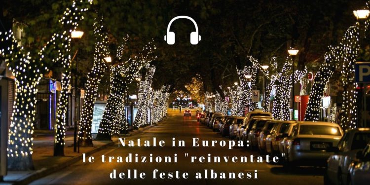 Natale In Europa Le Tradizioni Reinventate Delle Feste Albanesi Opt