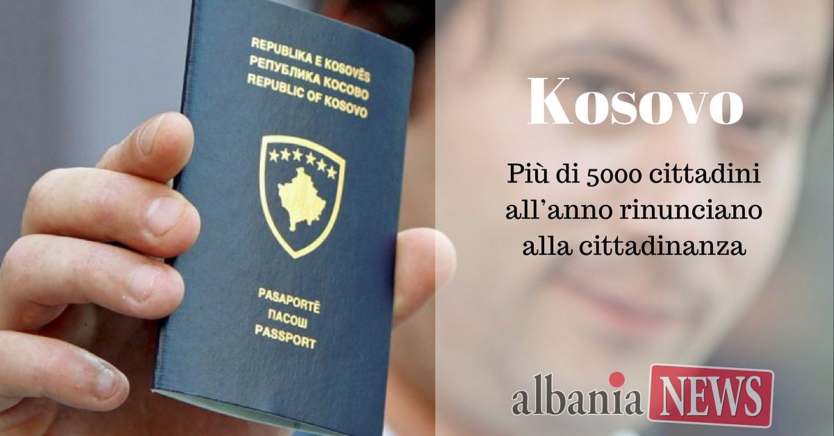 Kosovo: più di 5000 cittadini all’anno rinunciano alla cittadinanza kosovara