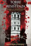 Torre della Resistenza: Famiglia Markagjoni – Una Dinastia Albanese